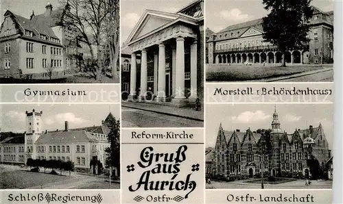 AK / Ansichtskarte 73840188 Aurich_Ostfriesland Gymnasium Schloss Regierung Reform Kirche Marstall Ostfr Landschaft Aurich_Ostfriesland