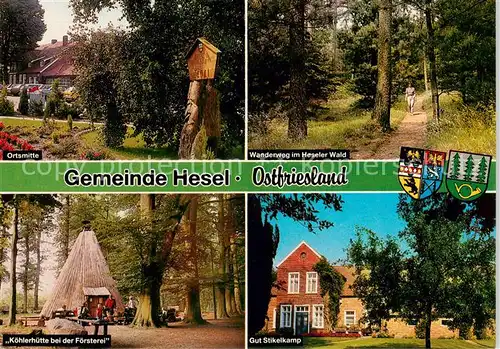 AK / Ansichtskarte Hesel_Ostfriesland Ortsmitte Wanderwegim Heseler Wald Koehlerhuette bei der Foersterei Gut Stikelkamp Hesel_Ostfriesland