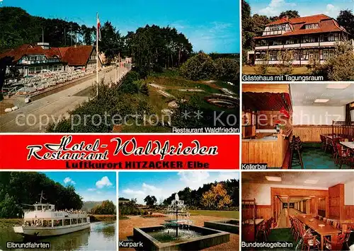 AK / Ansichtskarte Hitzacker_Elbe Hotel Restaurant Waldfrieden Gaestehaus Tagungsraum Kellerbar Elbrundfahrten Kurpark Kegelbahn Hitzacker Elbe