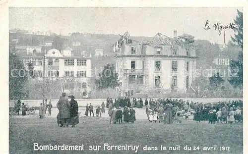 AK / Ansichtskarte  Porrentruy_JU Bombardement dans la nuit du 24 avril 1917 