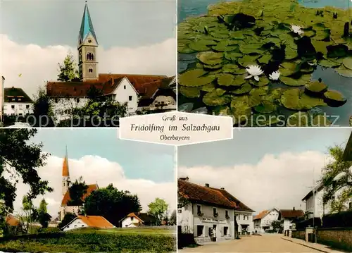 AK / Ansichtskarte 73852994 Fridolfing Kirche Seerosenteich Ortspartien Fridolfing