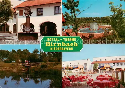 AK / Ansichtskarte 73868505 Birnbach_Rottal Rottal Terme Thermalbad Sportanlagen Terrasse Brunnen Birnbach Rottal