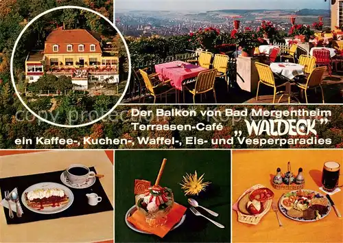 AK / Ansichtskarte 73868513 Bad_Mergentheim Terrassen Cafe Waldeck Kaffee Kuchen und Vesperparadies Bad_Mergentheim