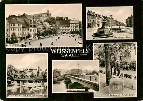 AK / Ansichtskarte 73874150 Weissenfels_Saale Karl Marx Platz Merseburger Strasse Bruecke der DSF Bahnhof Bruecke des Friedens Denkmal des Schusterjungen Weissenfels_Saale