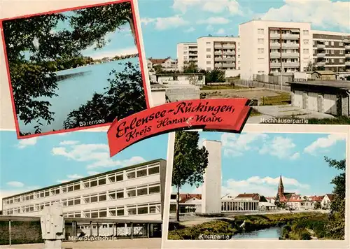 AK / Ansichtskarte 73878681 Rueckingen_Hanau Hochhaeuser Wohnsiedlung Schule Motiv mit Kirche Blick auf den Baerensee Rueckingen Hanau