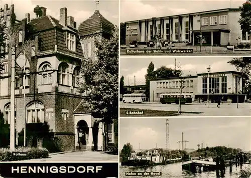 AK / Ansichtskarte 73879630 Hennigsdorf Rathaus Kulturhaus der Stahl und Walzwerker S-Bahnhof Hafen an der Havel Hennigsdorf