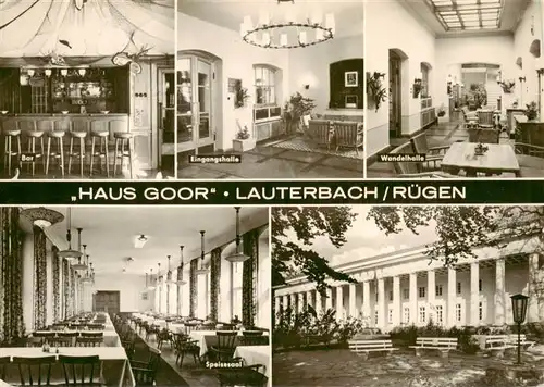 AK / Ansichtskarte 73894021 Lauterbach_Ruegen Haus Goor Bar Eingangshalle Wandelhalle Speisesaal Lauterbach Ruegen