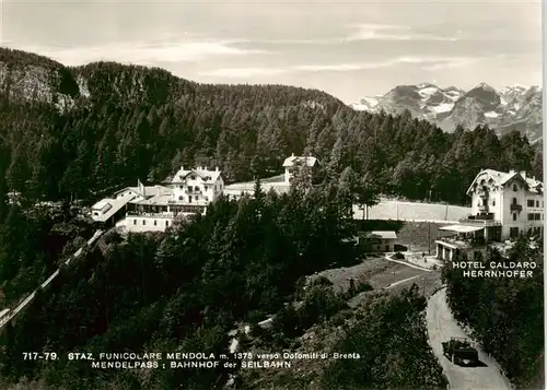 AK / Ansichtskarte 73901488 Mendola_Mendelpass_Trentino_IT Stazione Funicolare verso Dolomiti di Brenta Seilbahnstation Hotel Caldaro Herrnhofer 