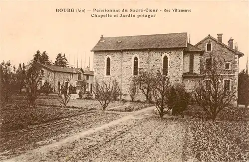 AK / Ansichtskarte  Bourg_01-en-Bresse_Ain Pensionnat du Sacre Coeur Chapelle et Jardin potager