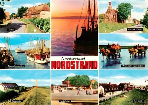 AK / Ansichtskarte 73909672 Nordstrand Sueden Strucklahnungshoern Suederhafen Norderhafen Kath Kirche Wattenfahrt nach Suedfall Am Deich