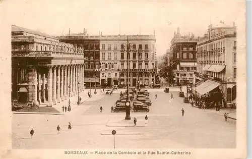 AK / Ansichtskarte  Bordeaux_33 Place de la Comdie et la Rue Sainte Catherine