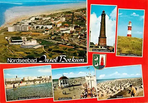 AK / Ansichtskarte 73914629 Borkum_Nordseebad Fliegeraufnahme Grosser Leuchtturm Elektr Leuchtturm Strand Musikpavillon Promenade