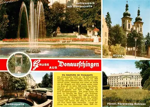 AK / Ansichtskarte 73927488 Donaueschingen Schlosspark mit Donauquelle Kirche Schloss Geschichte