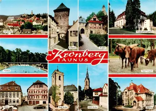 AK / Ansichtskarte 73936129 Kronberg__Cronberg_Taunus Teilansicht Freibad Schirn Eichentor Burgtor Frauenerholungsheim Opel Tierpark Ev und Kath Kirche Rathaus