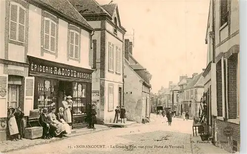 AK / Ansichtskarte  Nonancourt_27_Eure La Grande Rue vue prise Porte de Verneuil