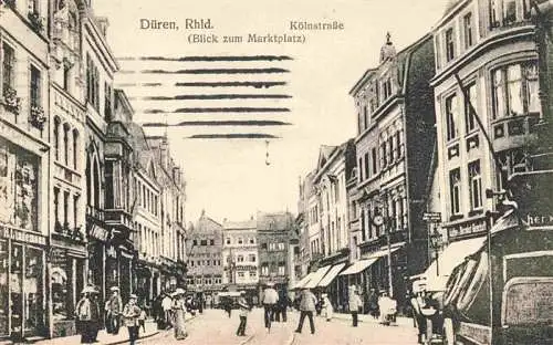 AK / Ansichtskarte 73968583 Dueren_Rheinland Koelnstrasse Blick zum Marktplatz