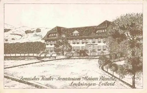 AK / Ansichtskarte  Evilard-Leubringen_Biel_BE Bornisches Kinder-Sanatorium Maison Blanche Kuenstlerkarte