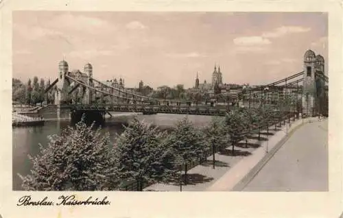 AK / Ansichtskarte 73976219 Breslau_WROCLAW_PL Kaiserbruecke