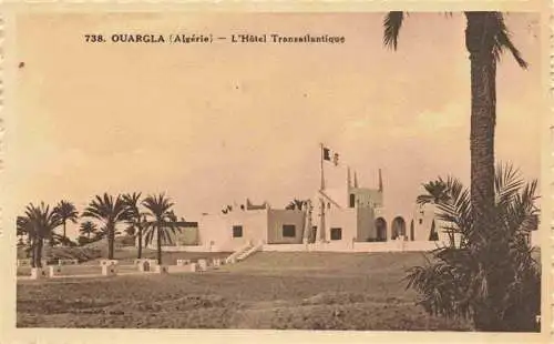 AK / Ansichtskarte 73976294 Ouargla_Algerie Hotel Transatlantique