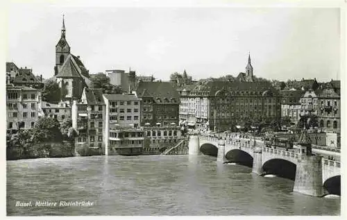 AK / Ansichtskarte  BASEL_BS Mittlere Rheinbruecke