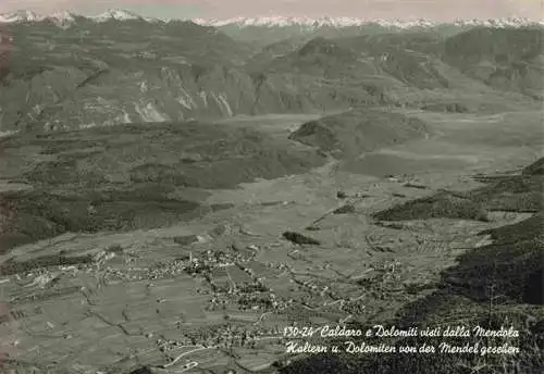 AK / Ansichtskarte 73980444 Caldaro_Kaltern_Suedtirol_IT e Dolomiti visti dalla Mendola Panorama Blick von der Mendel