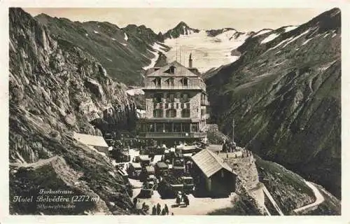 AK / Ansichtskarte  Furkastrasse_UR Hotel Belvédère Rhonegletscher