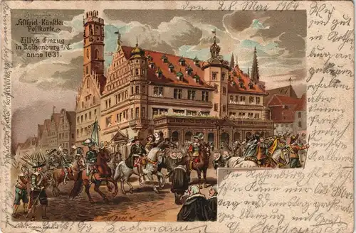 Rothenburg ob der Tauber Tilly's Einzug  1631 Festspiel-Künstler-Postkarte 1904