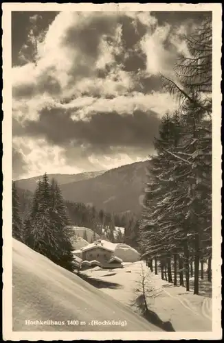 Ansichtskarte Salzburg Hochkeilhaus Hochkönig Stimmungsbild Winter 1941