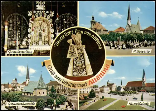 Altötting Mehrbild-AK mit Gnadenaltar, Pilgerzug, Kapellplatz uvm. 1965