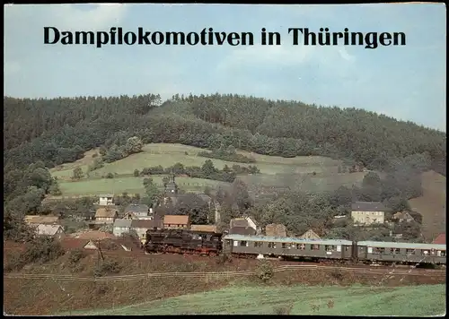Ansichtskarte .Thüringen Dampflokomotive Deutschland - Thüringen 1972