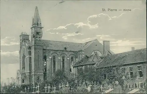 Feldpostkarte 1. Weltkrieg von St. Pierre (Kirche Eglise Church) 1917