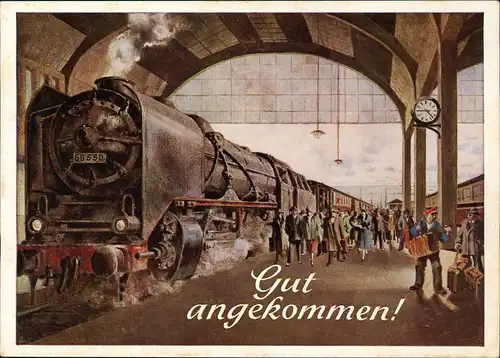 Ansichtskarte  Gut angekommen! Eisenbahn Dampflokomotive im Bahnhof 1950