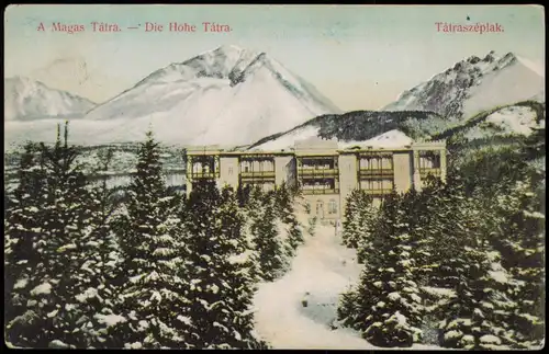 Tátraszéplak Hotel im Winter A Magas Tátra. Die Hohe Tátra. 1909