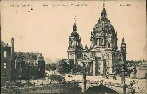 Mitte-Berlin Neuer Dom mit Kaiser Wilhelmbrücke Schloss-Apotheke. 1910