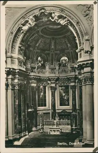 Ansichtskarte Mitte-Berlin Berliner Dom - Altar -Fotokarte 1930