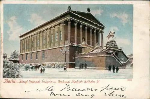 Berlin Königl. National-Gallerie m. Denkmal Friedrich Wilhelm IV. 1901